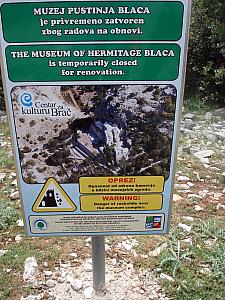 Of course, the museum is closed for renovation. Even though we took a photo of the sign, we didn't realize this and embarked on our 2km hike anyway.